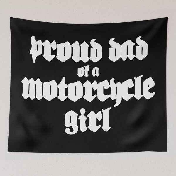 Item preview, Proud Dad of a Motorcycle Girl designed and sold by GraveDigHer.