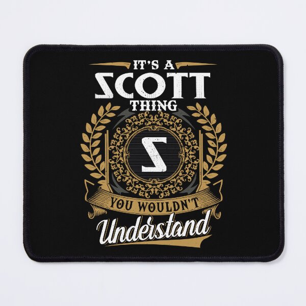 Item preview, It Is A Scott Thing You Wouldnt Understand designed and sold by Huck-me.