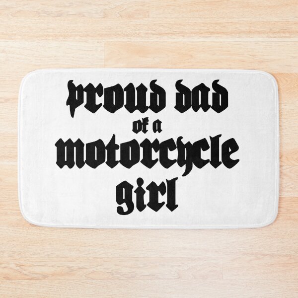 Item preview, Proud Dad of a Motorcycle Girl designed and sold by GraveDigHer.