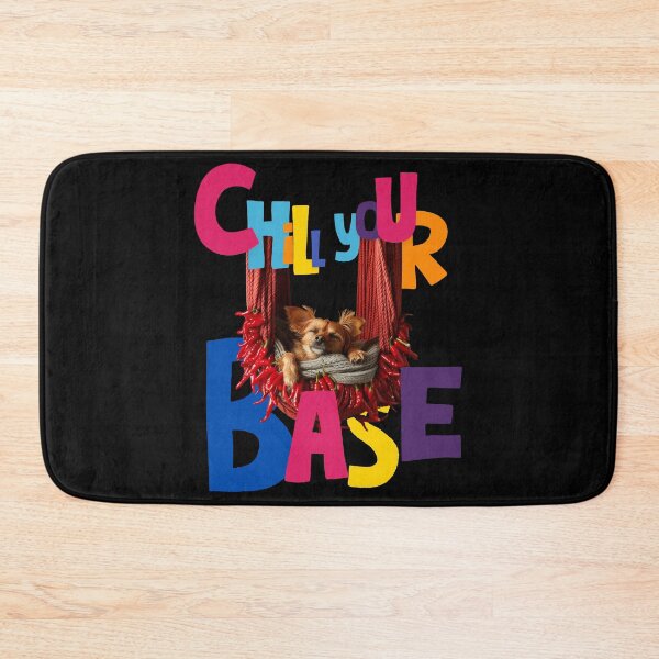 Item preview, Chill your Base designed and sold by inksavvystudio.