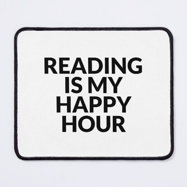 Item preview, Reading  Is My Happy Hour designed and sold by Inspirationmotivation.