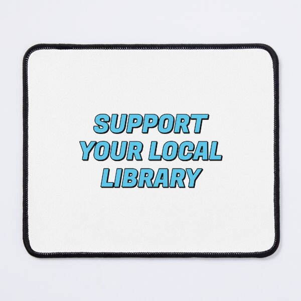 Item preview, Support your local library  designed and sold by Inspirationmotivation.