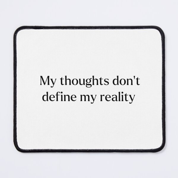 Item preview, My Thoughts Don't Define My Reality designed and sold by Mental Health America of Northeast Indiana.