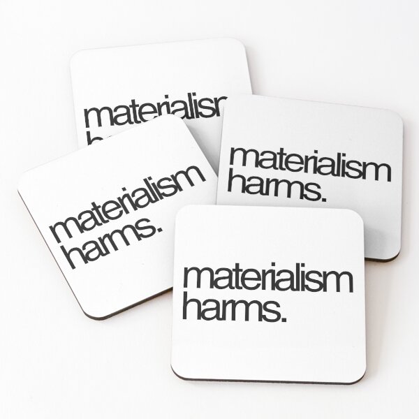 Item preview, MATERIALISM HARMS: anti-materialist sticker t-shirt design designed and sold by Starving  Artist.