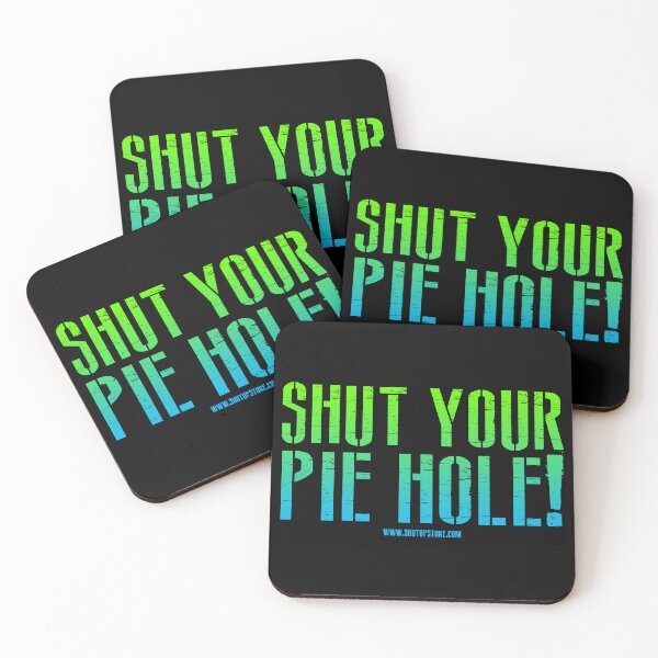 Item preview, Shut Your Pie Hole designed and sold by johnnyclap.