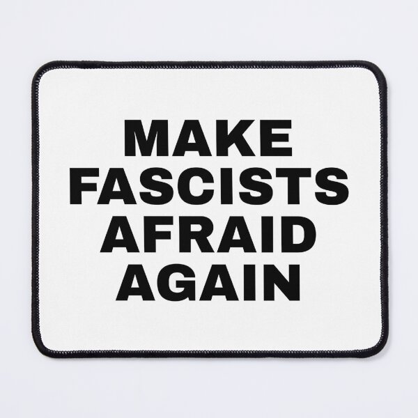 Item preview, Make fascists afraid again designed and sold by Inspirationmotivation.