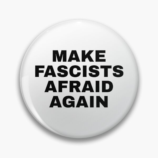 Item preview, Make fascists afraid again designed and sold by Inspirationmotivation.