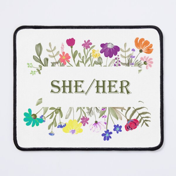 Item preview, She/Her Floral Pronouns designed and sold by astarrett.