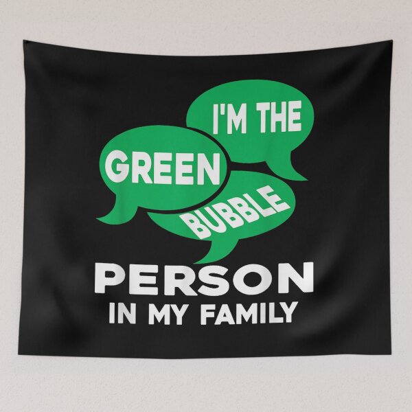 Item preview, I'm The Green Bubble Person In My Family designed and sold by skeastore.