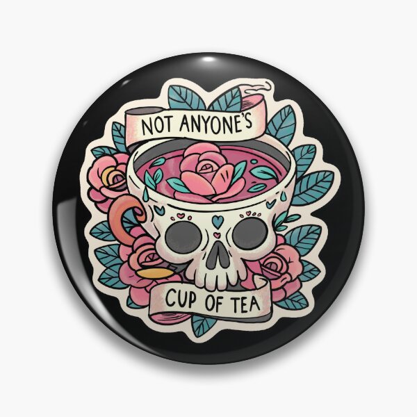 Item preview, Not Anyone's Cup of Tea designed and sold by RMDBundy.