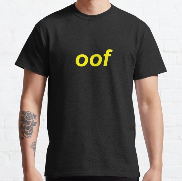 Roblox Oof T Shirts Redbubble - roblox oof t shirts redbubble