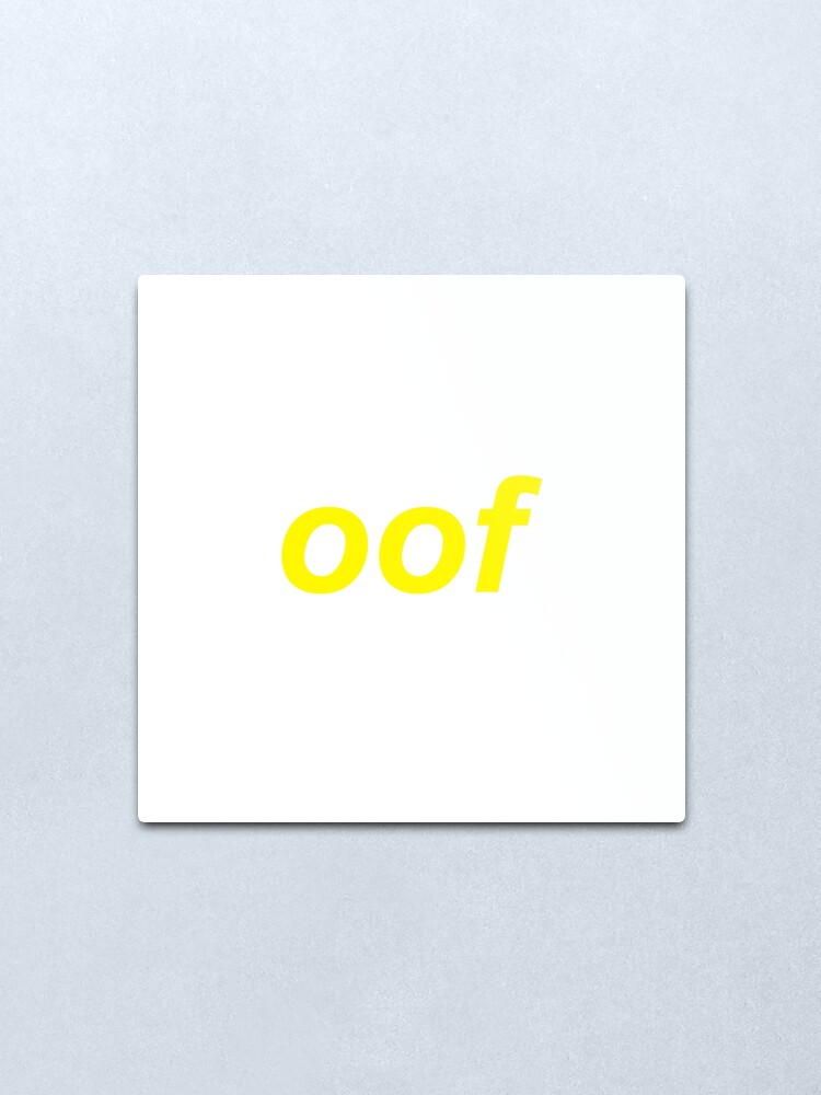 Oof Roblox Death Sound Meme Metal Print By Cooki E Redbubble - noob oof sound roblox