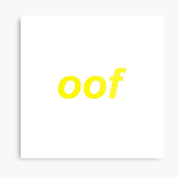 Oof Wall Art Redbubble - roblox oof sound origin