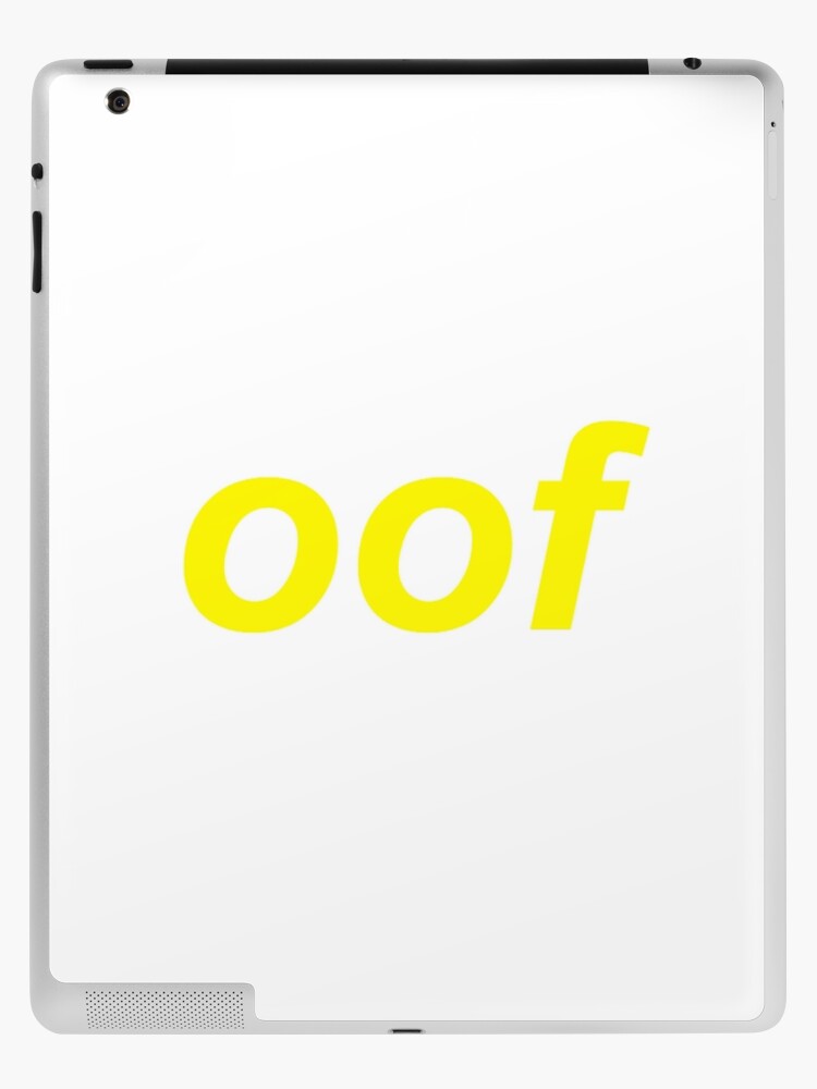 Oof Roblox Death Sound Meme Ipad Case Skin By Cooki E Redbubble - roblox death sound on scratch