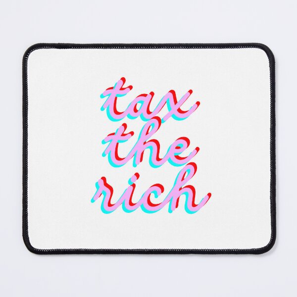 Item preview, Tax the rich multicolor designed and sold by hannahronana.