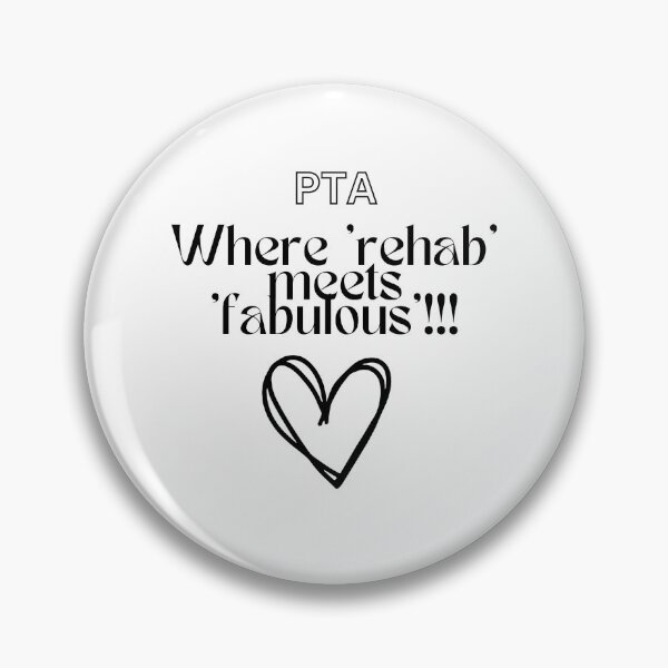 Item preview, PTA - Where "rehab" meets "fabulous"!!! designed and sold by AmazingHisLove.
