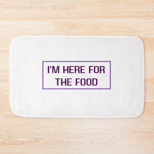 Item preview, I'm here for the Food designed and sold by shannonigans019.