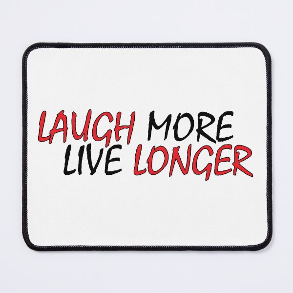 Item preview, Laugh More, Live Longer designed and sold by Positive Mindzet!.