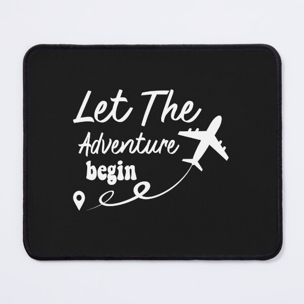 Item preview, let the adventure begin designed and sold by BestGiftsClub.