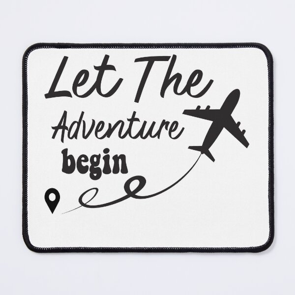 Item preview, let the adventure begin designed and sold by BestGiftsClub.