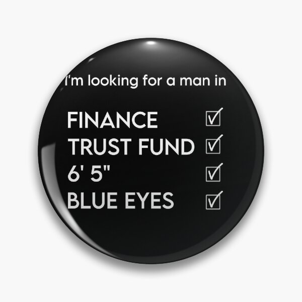 Item preview,  Lookin for a man in finance trust fund 6 5 blue eyes designed and sold by vyascreations.