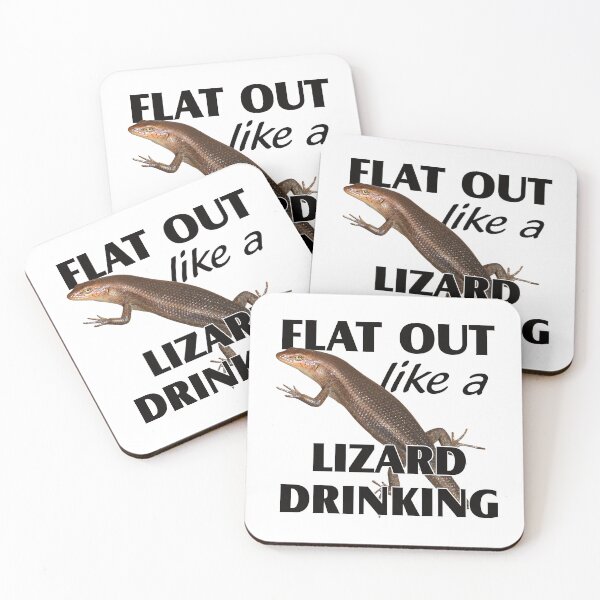 Item preview, Flat out like a lizard drinking designed and sold by Jenny  Dyer.