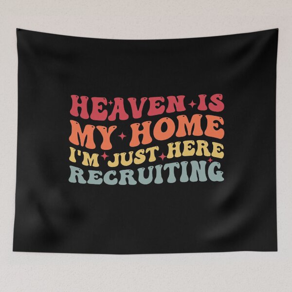 Item preview, Groovy Heaven Is My Home I'm Just Here Recruiting Christian designed and sold by Amineharoni.