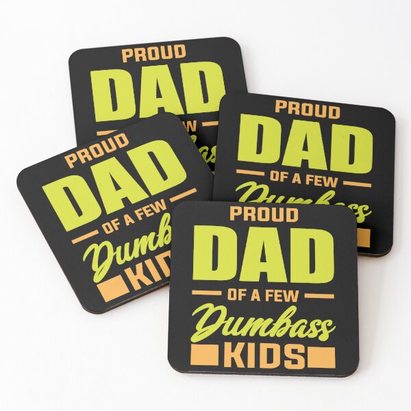 Item preview, Proud Dad Of A Few Dumbass Kids Fathers Day - Fathers Are Truly The Best Kids Not So Much designed and sold by AUDA-D.