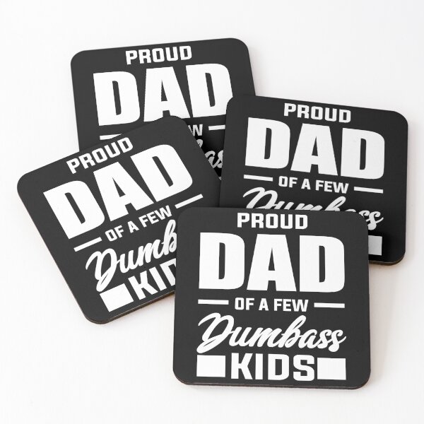 Item preview, Proud Dad Of A Few Dumbass Kids Fathers Day - Fathers Are Truly The Best Kids Not So Much designed and sold by AUDA-D.
