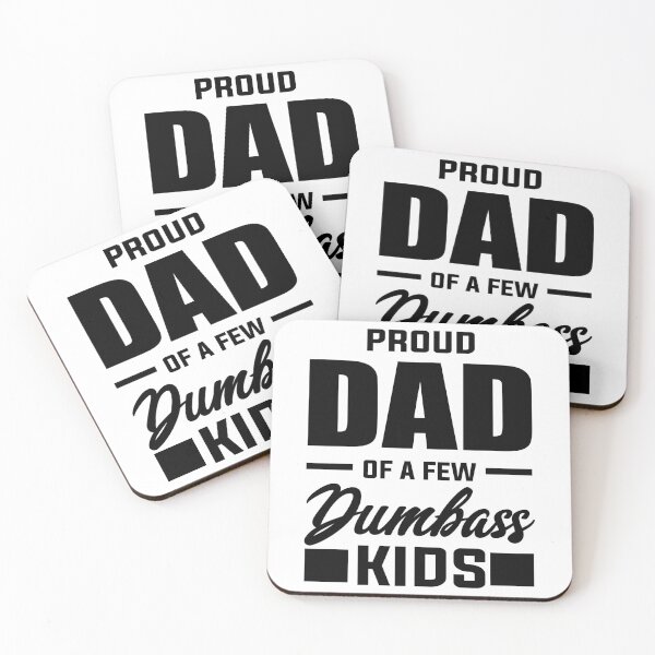Item preview, Proud Dad Of A Few Dumbass Kids Fathers Day - Fathers Are Truly The Best Kids Not So Much designed and sold by AUDA-D.