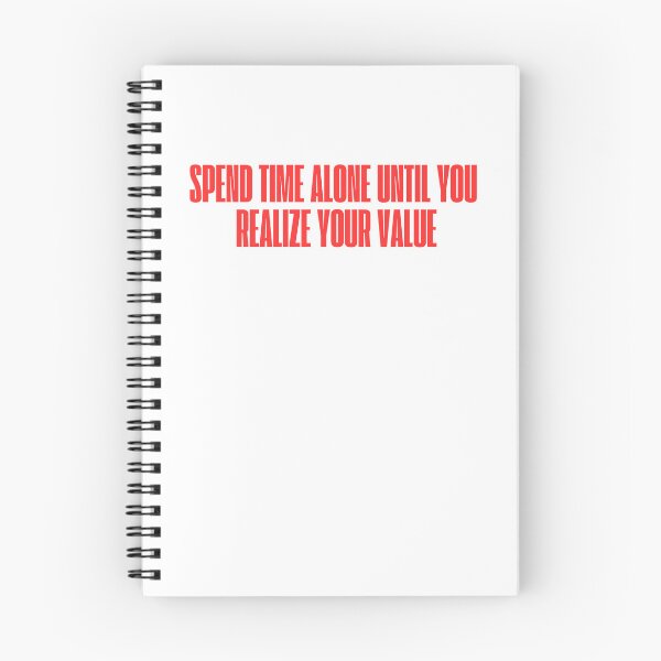 Item preview, Spend time alone until you realize your value designed and sold by ladylalitafanta.