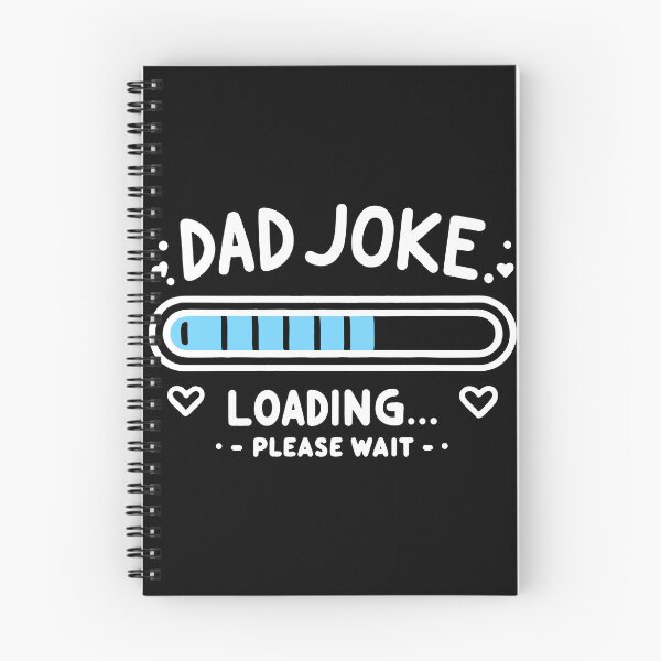Item preview, Dad Joke Loading... Please Wait designed and sold by BluRockDesigns.