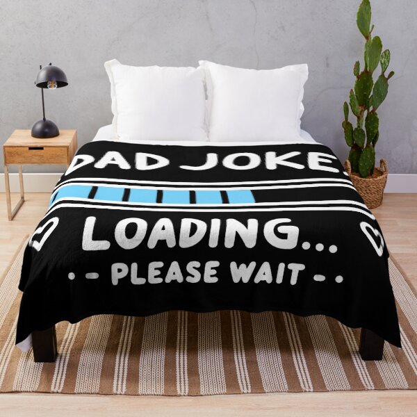 Item preview, Dad Joke Loading... Please Wait designed and sold by BluRockDesigns.