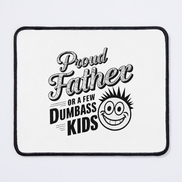 Item preview, Proud Dad of Goofy Kids - Humorous Fathers Day Apparel Chaos designed and sold by AUDA-D.