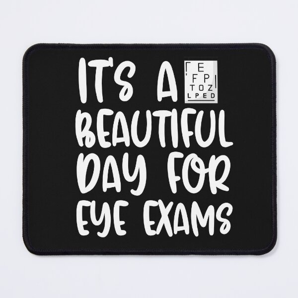 Item preview, It's A Beautiful Day For Eye Exams designed and sold by HappyDelights.