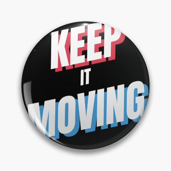 Item preview, Keep it moving  designed and sold by DanG33.