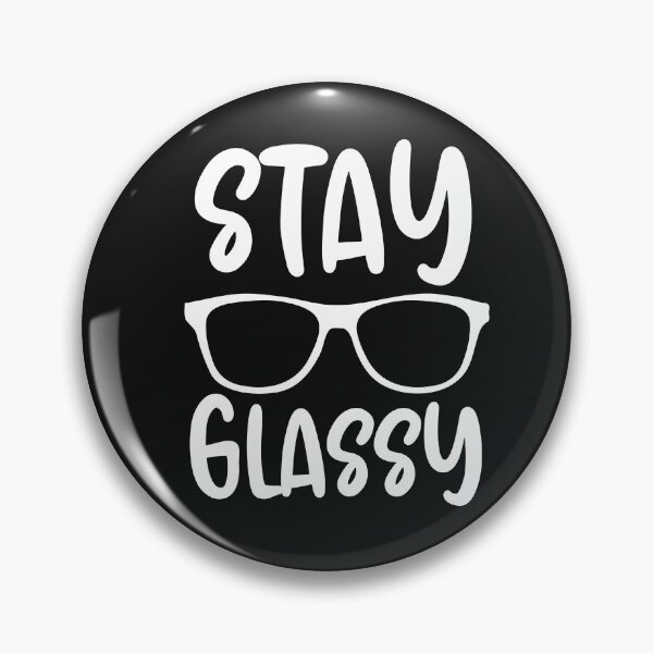 Item preview, Stay Glassy - Funny Optometrist Quote designed and sold by HappyDelights.