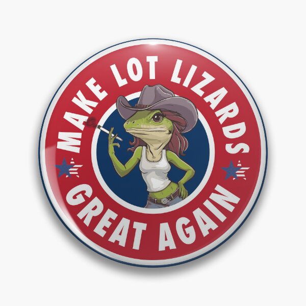 Item preview, Make Lot Lizards Great Again designed and sold by TaraGbear.