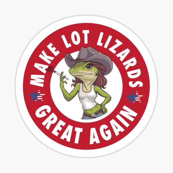 Item preview, Make Lot Lizards Great Again designed and sold by TaraGbear.