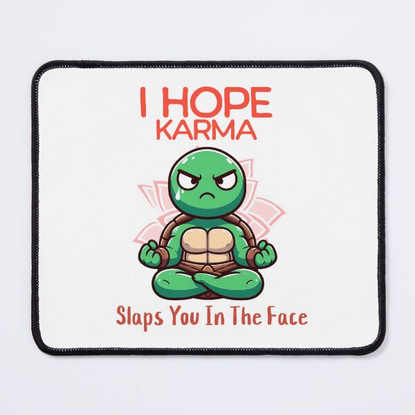 Item preview, I hope karma slaps you in the face Turtle designed and sold by LemuellTrends.