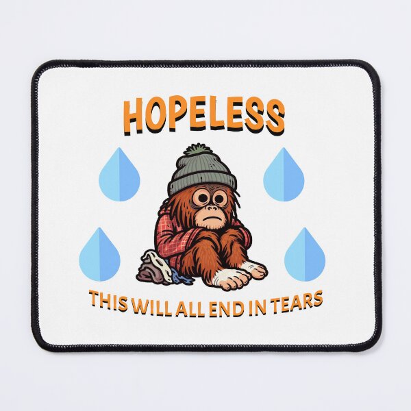 Item preview, hopeless Orangutan designed and sold by LemuellTrends.