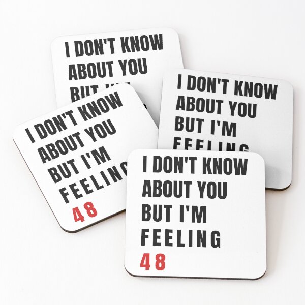 Item preview, I Don't Know About You But I'm Feeling 48, Swiftie Gift, 48th Birthday Gift designed and sold by throuplescorner.