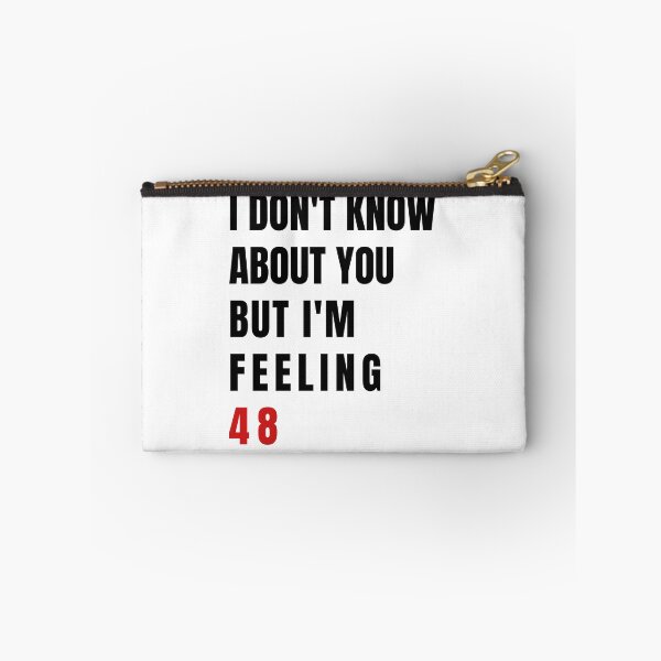 Item preview, I Don't Know About You But I'm Feeling 48, Swiftie Gift, 48th Birthday Gift designed and sold by throuplescorner.