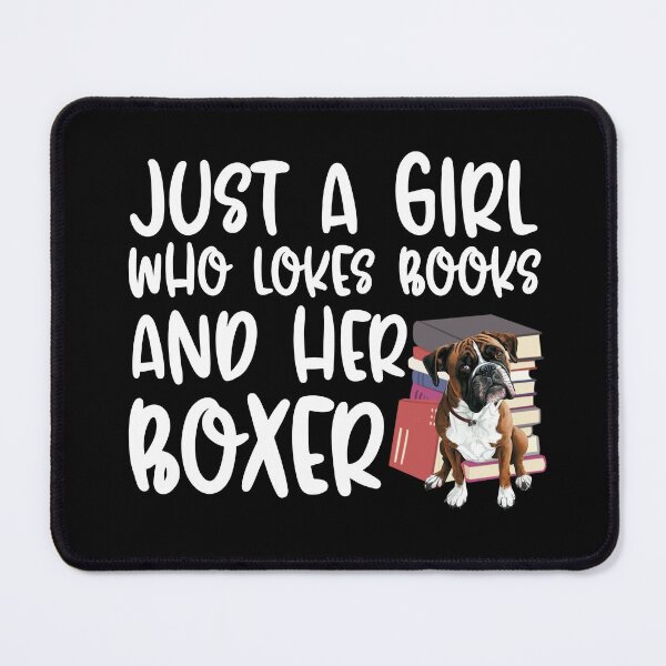 Item preview, Just A Girl Who Loves Books And Her Boxer designed and sold by TheAnimalZ00.