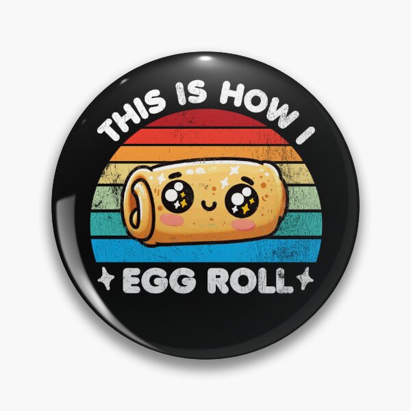 Item preview, This Is How I Egg Roll designed and sold by DetourShirts.