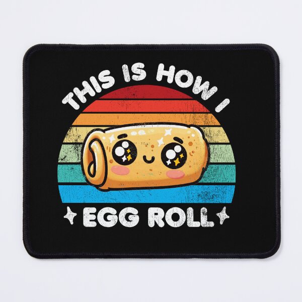 Item preview, This Is How I Egg Roll designed and sold by DetourShirts.