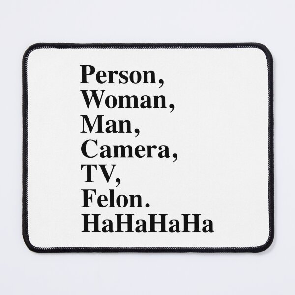 Item preview, person, woman, man, camera, tv, felon - Ha ha ha ha (black) designed and sold by Thelittlelord.
