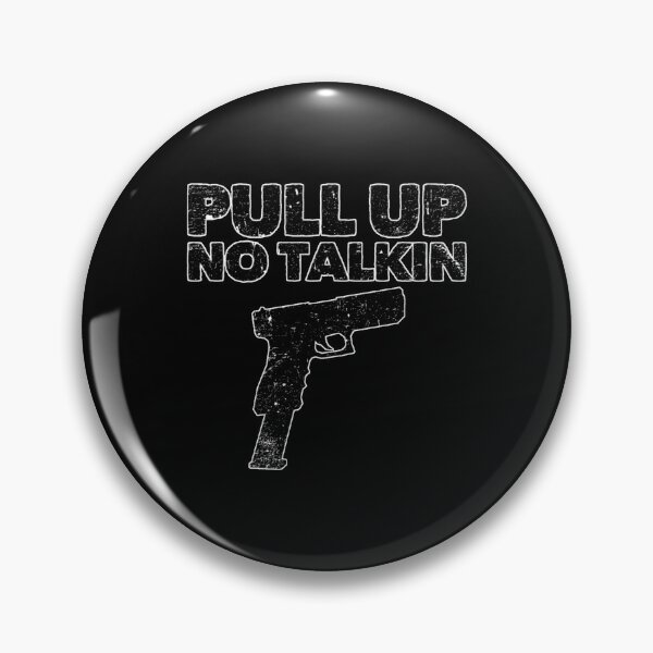 Item preview, Pull Up No Talkin designed and sold by DIRTYDUNNZ.