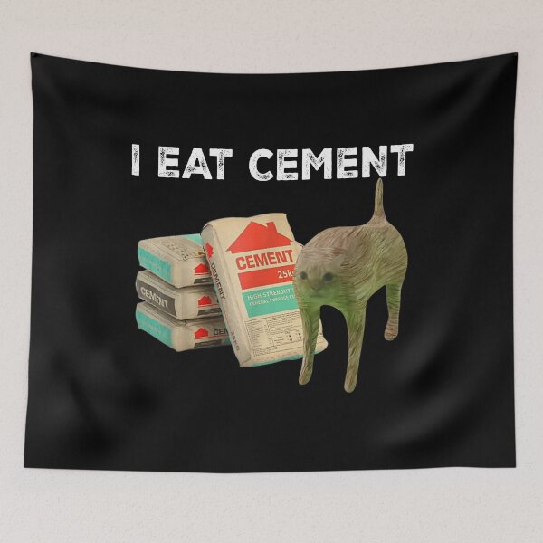 Item preview, I Eat Cement Cursed Cat - Oddly Specific Dank Meme designed and sold by CosmicCirrus.