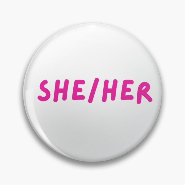 Item preview, She/Her- Pink designed and sold by Buffalo Friendship Club.